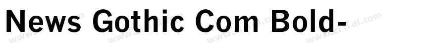 News Gothic Com Bold字体转换